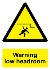 Black and Yellow Warning Sign isolated on a white background -  Low headroom