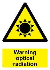 Black and Yellow Warning Sign isolated on a white background -  Optical radiation