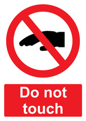 Red Prohibition Sign isolated on a white background -  Do not touch