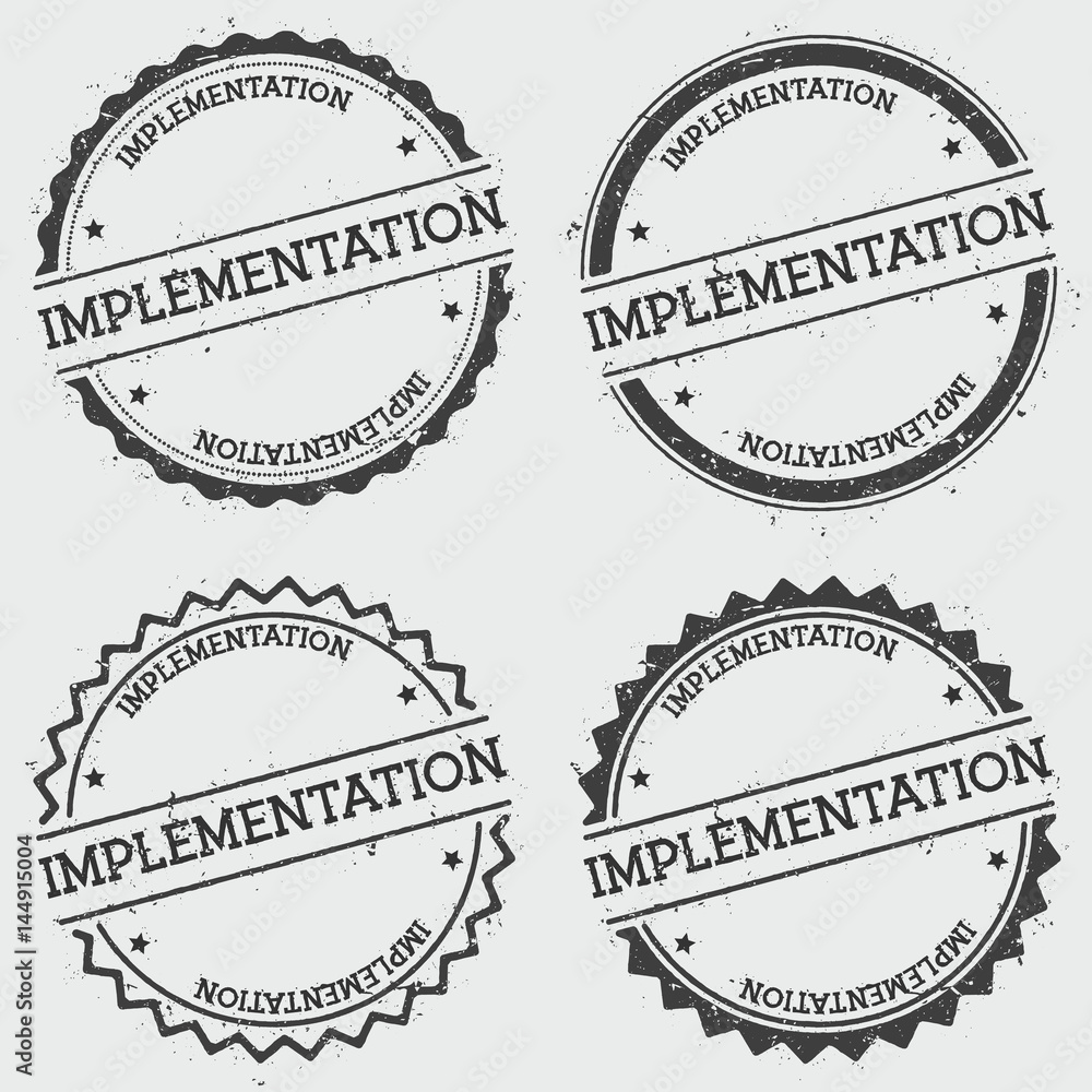 Poster implementation insignia stamp isolated on white background. grunge round hipster seal with text, ink