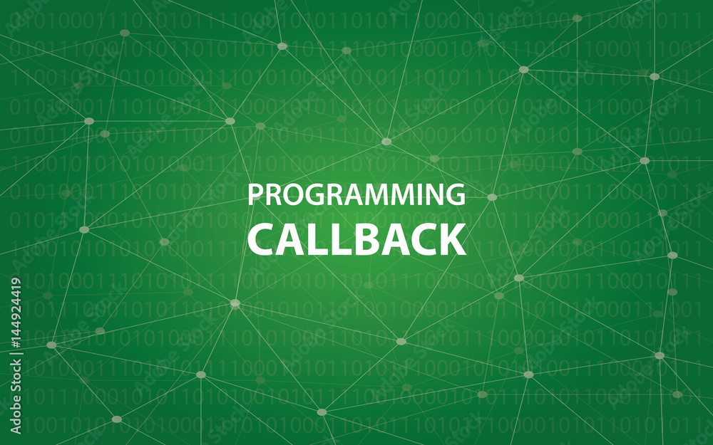 Poster programming callback concept illustration white text illustration with green constellation map as ba