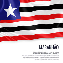 Flag of Brazilian state Maranhao waving on an isolated white background. State name and the text area for your message.