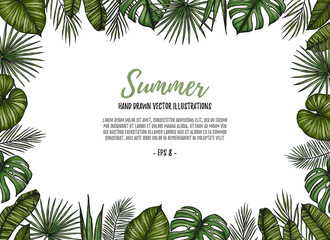 Fototapeta na wymiar Summer tropical postcard template. Frame with palm leaves (areca palm, fan palm, banana leaves). Hand drawn vector illustration. Perfect for prints, posters, invitations, textile, packing etc