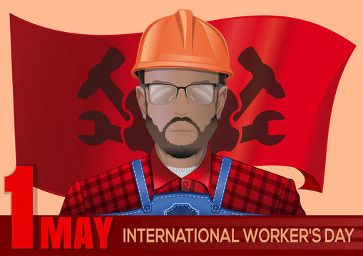 1 May. May Day. Labor Day poster with workman on the background waving in the wind red flag. Happy International Workers Day. Vector illustration