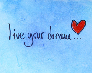 live your dream