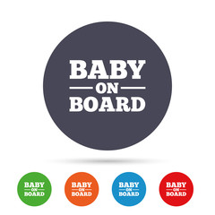 Baby on board sign icon. Infant caution symbol.