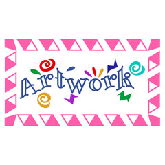 Artwork, the word, with a fancy boarder and playful spirals and symbols.