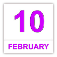 February 10. Day on the calendar.