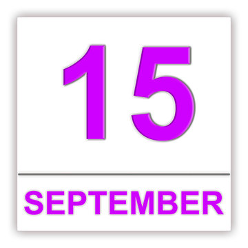 September 15. Day on the calendar.