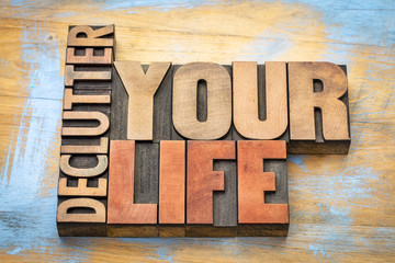 declutter your life word abstract in wood type