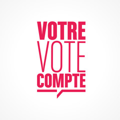 votre vote compte