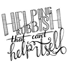 Lettering - Helping rubbish that cant help itself