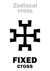 Astrology Alphabet: Zodiacal FIXED cross. Hieroglyphics character sign (single symbol).