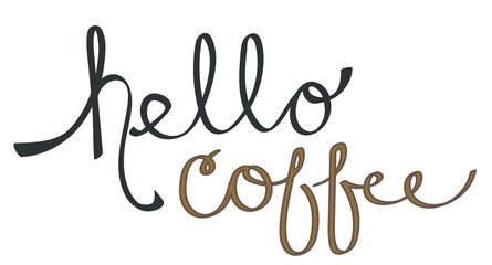 Obraz premium Hello Coffee