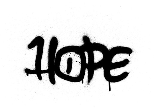 graffiti hope word sprayed with leak in black on white
