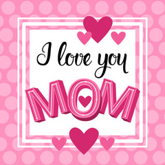 Love Mom, Happy Mother Day, Spring Holiday Greeting Card Banner Flat Vector Illustration