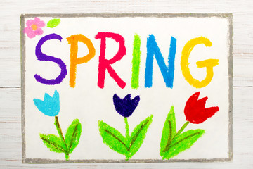 Colorful drawing: word SPRING and flowers