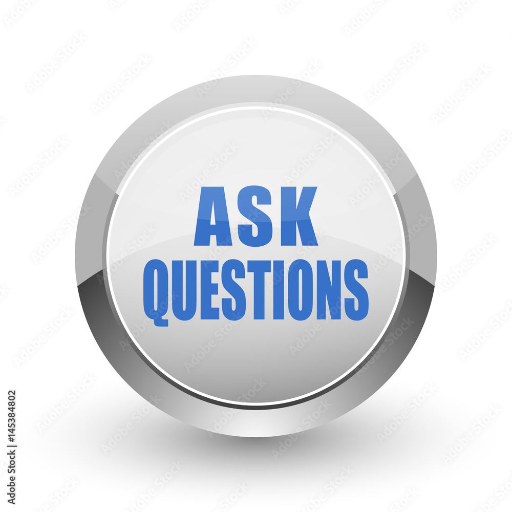 Aufkleber ask questions chrome border web and smartphone apps design round glossy icon.