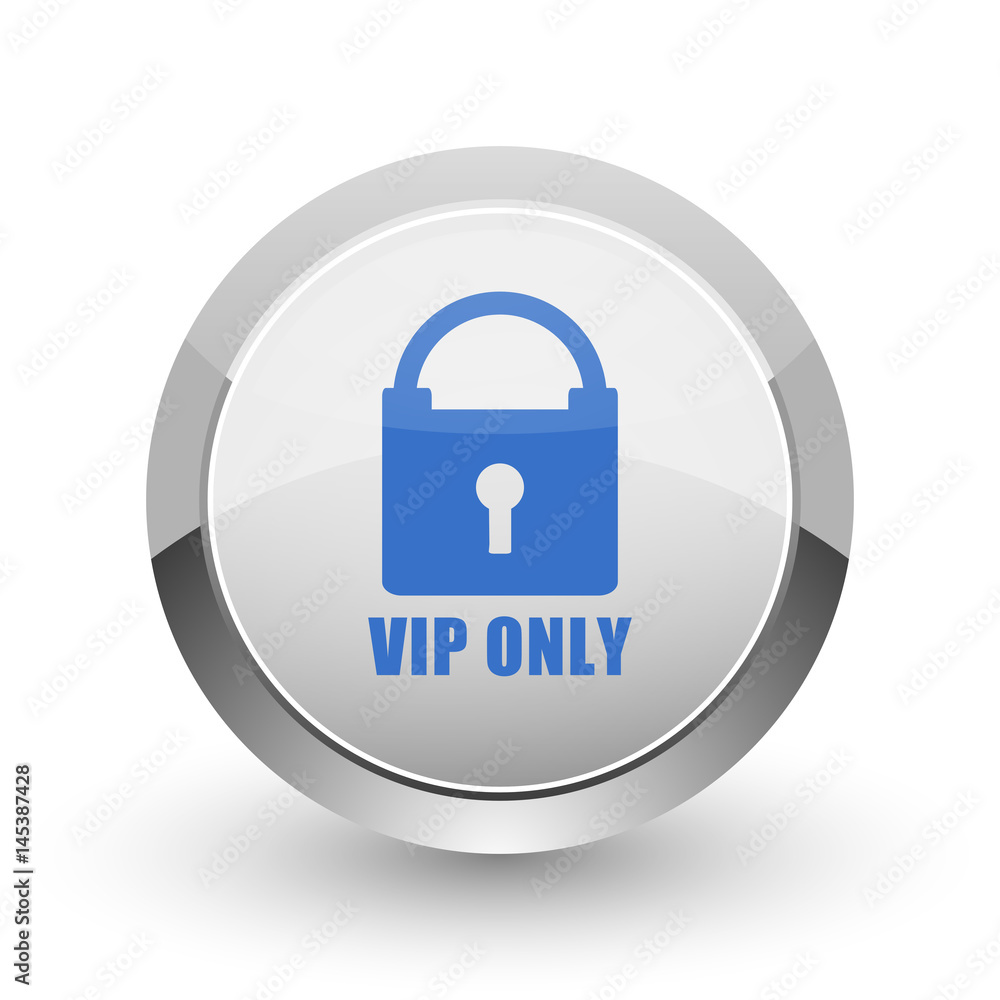 Aufkleber Vip only chrome border web and smartphone apps design round glossy icon.