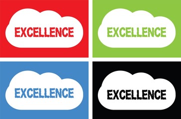 EXCELLENCE text, on cloud bubble sign.