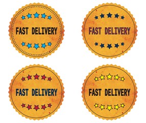 FAST DELIVERY text, on round wavy border vintage, stamp badge.