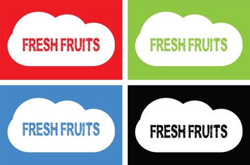 FRESH FRUITS text, on cloud bubble sign.