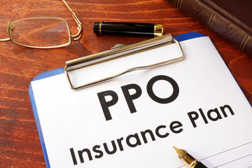 PPO Insurance Plan on a table. (Preferred Provider Organization)