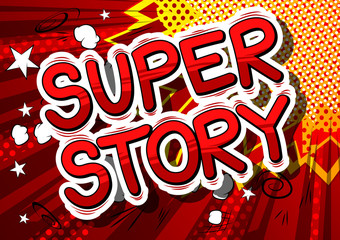 Super Story - Comic book style word on abstract background.