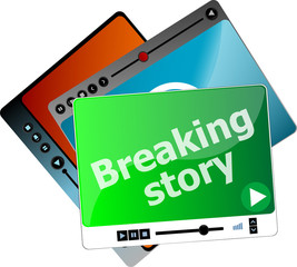breaking story. Video media player set for web, minimalistic design