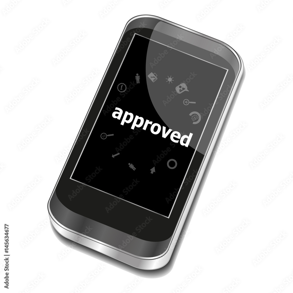 Poster text approved. advertising concept . smartphone with web application icon on screen . isolated on wh