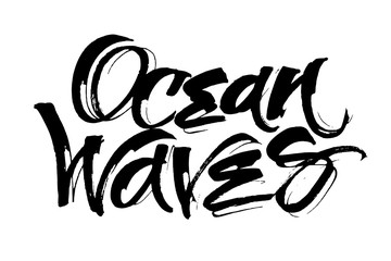 Ocean Waves. Modern Calligraphy Hand Lettering for Serigraphy Print