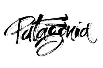 Patagonia. Modern Calligraphy Hand Lettering for Serigraphy Print - obrazy, fototapety, plakaty
