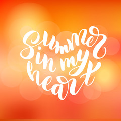 Summer in my heart - hand drawn brush lettering