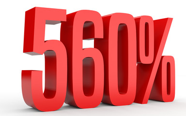 Five hundred and sixty percent. 560 %. 3d illustration.