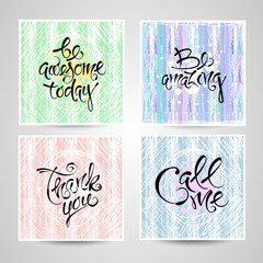 Be awesome today, thank you, call me. Vector set of postcards, hand-drawn letters.