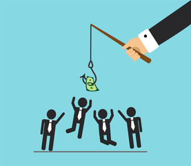 The hand will bite the fishing rod. The hook hangs money and office workers jump, they want to do the work and get money