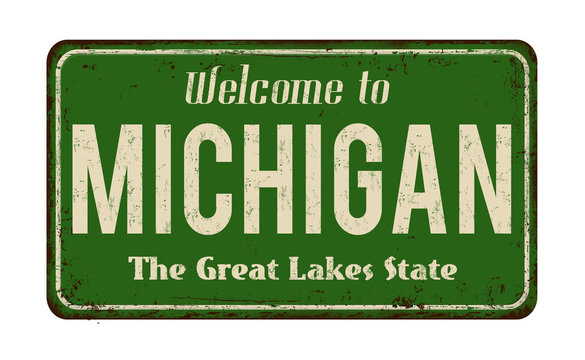 Welcome To Michigan Vintage Rusty Metal Sign