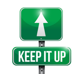 Keep it up road sign concept illustration design