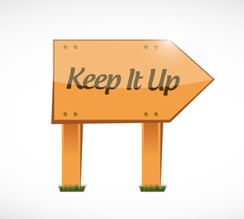 Keep it up wood sign concept illustration design