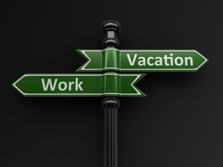 Work and vacation pointers on signpost. Image with clipping path 