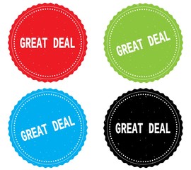 GREAT DEAL text, on round wavy border stamp badge.