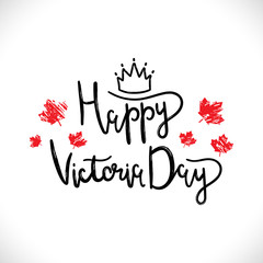 Happy Victoria Day black lettering on white background with red leaves. Handmade calligraphy vector illustration for advertising, magazines ,posters, websites, greeting cards. Doodle style