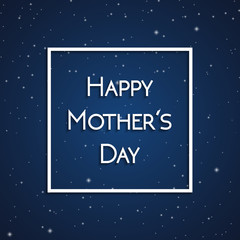 Naklejka premium Happy Mother's Day greeting card, white on the background of dark blue starry sky