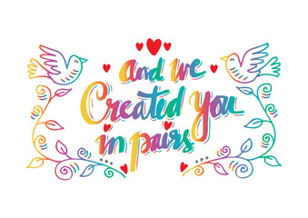 And we created you in pairs. Islamis quran quotes.