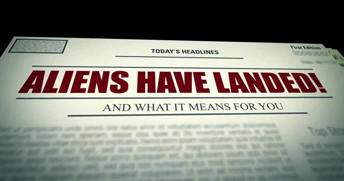 Fake Generic Newspaper rises from ground with headline Aliens Spotted