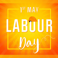Labour Day lettering card. Happy Labour Day 1st may lettering with helmet vector background. International Workers day illustration for greeting card