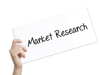 Market Research Sign on white paper. Man Hand Holding Paper with text. Isolated on white background.