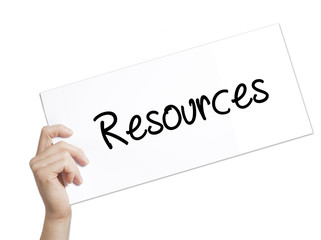 Resources Sign on white paper. Man Hand Holding Paper with text. Isolated on white background