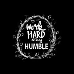 Work hard stay humble. Motivation square doodle poster.