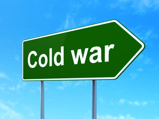 Politics concept: Cold War on road sign background